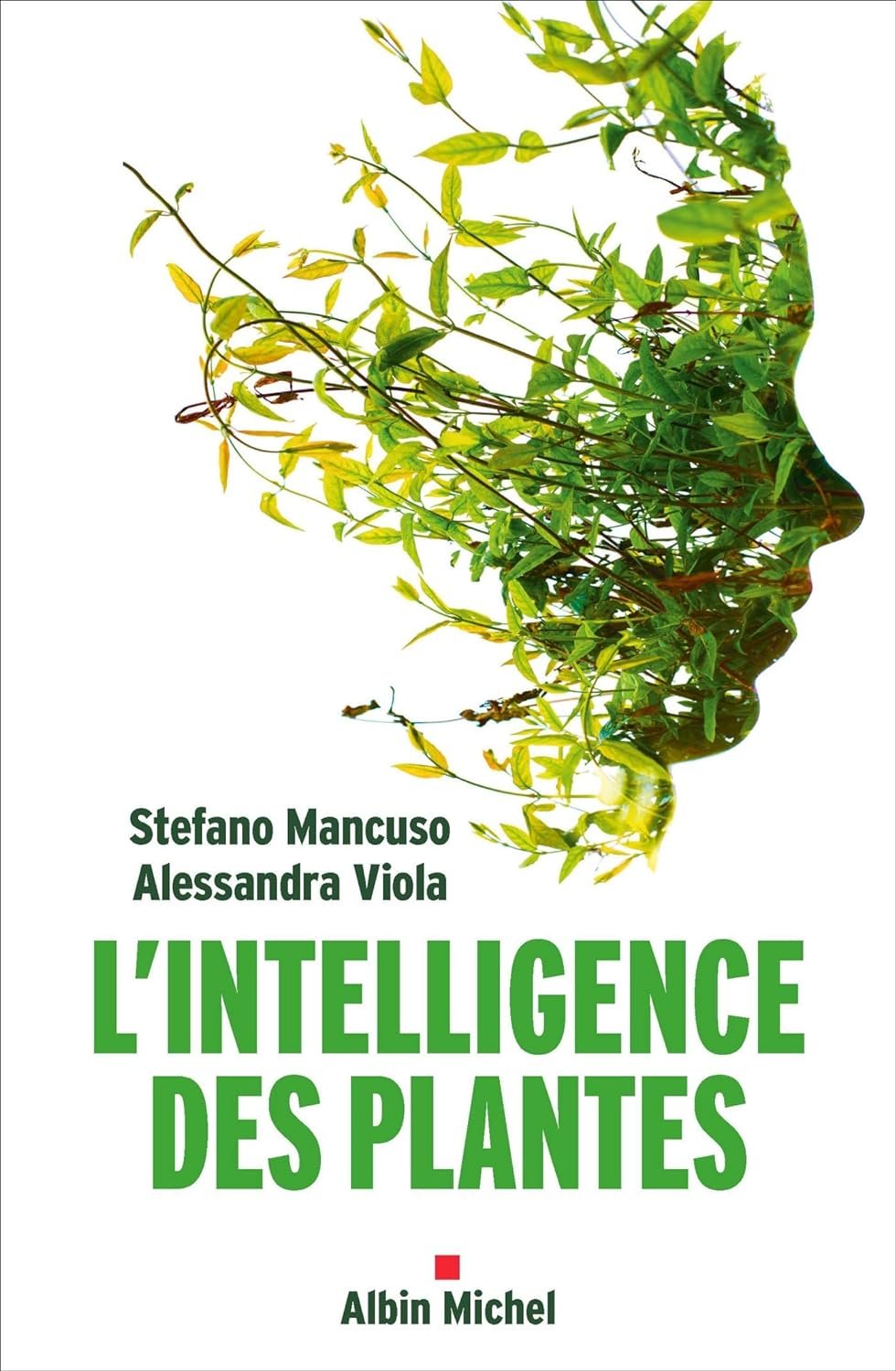 L'intelligence des plantes - Stefano Mancuso