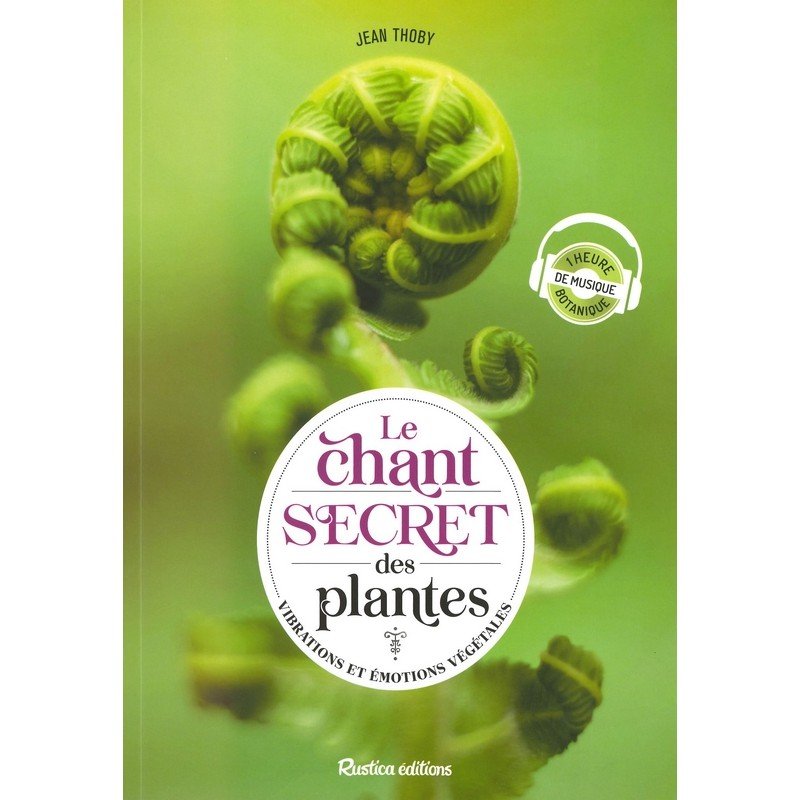 Les Chant Secret des plantes